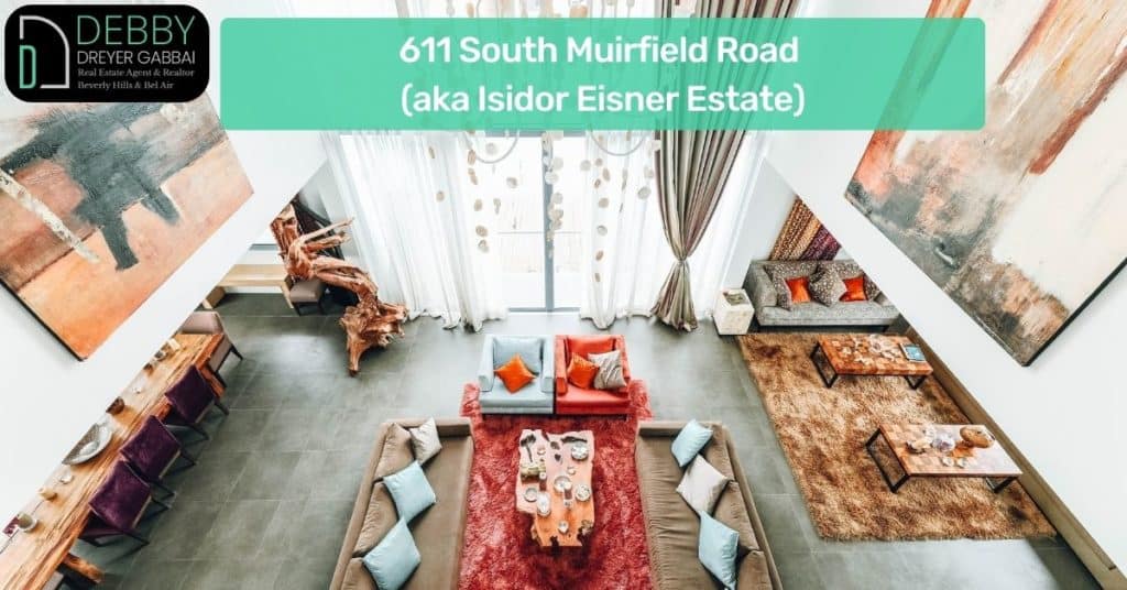 611 South Muirfield Road (aka Isidor Eisner Estate)