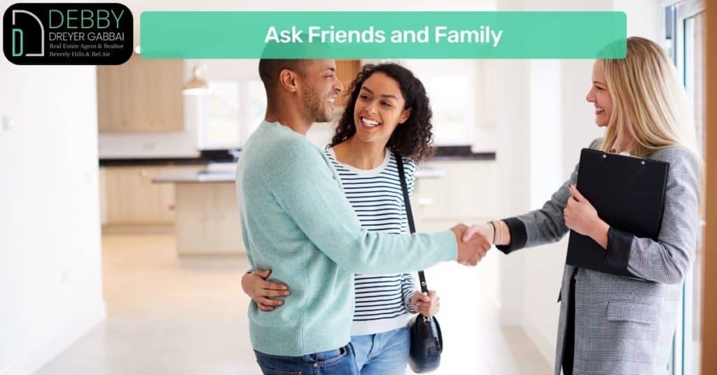 Ask Friends and Family