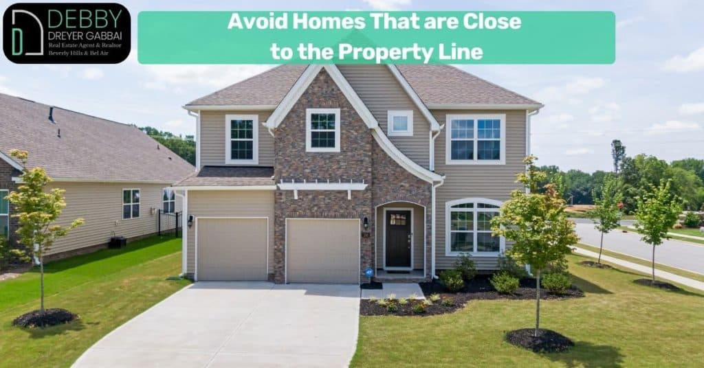 Avoid Homes That are Close to the Property Line