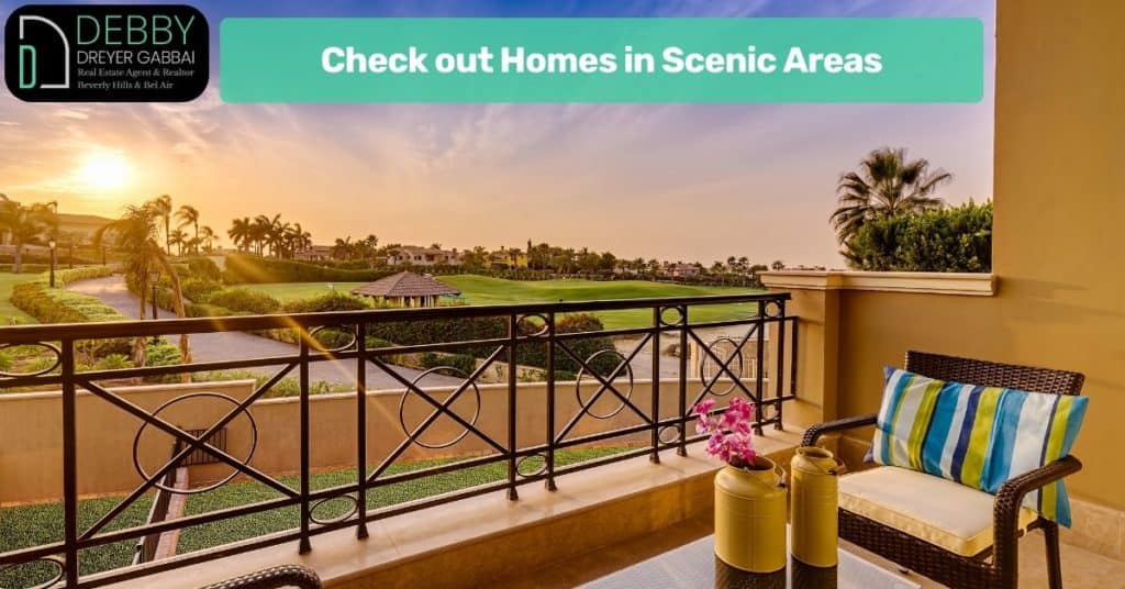 Check out Homes in Scenic Areas