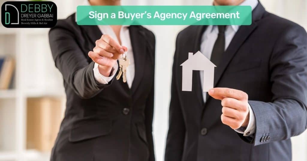 Sign a Buyer’s Agency Agreement