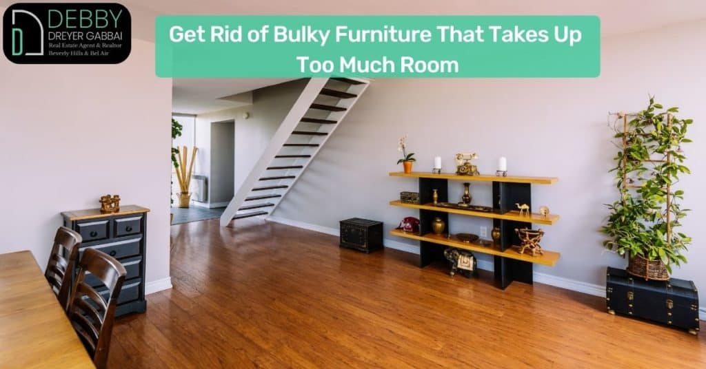 Get Rid of Bulky Furniture That Takes Up Too Much Room