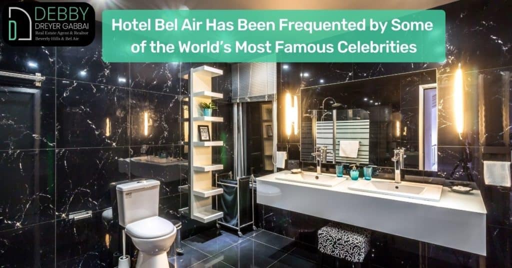 Hotel Bel Air Has Been Frequented by Some of the World’s Most Famous Celebrities
