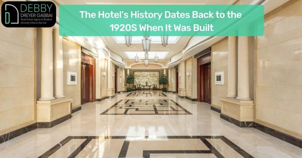 The Hotel’s History Dates Back to the 1920S When It Was Built
