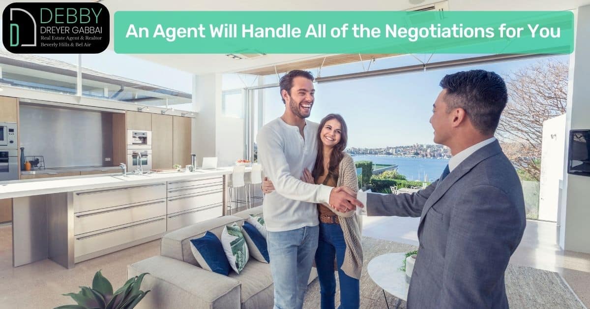 An Agent Will Handle All of the Negotiations for You