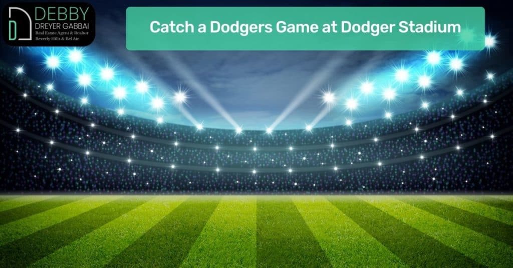 Catch a Dodgers Game at Dodger Stadium