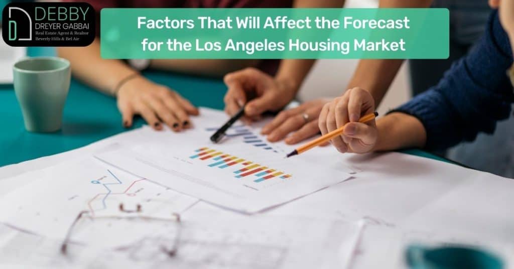 Factors That Will Affect the Forecast for the Los Angeles Housing Market