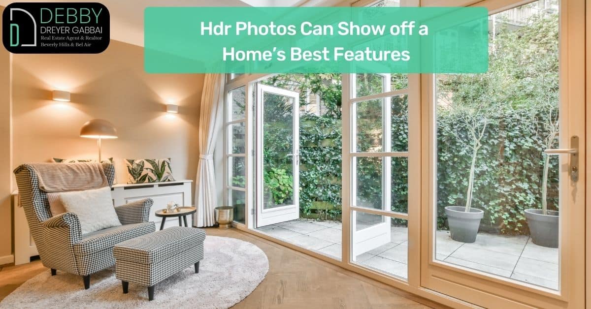 Hdr Photos Can Show off a Home’s Best Features