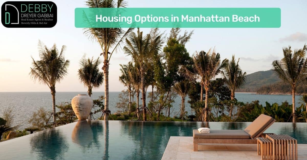 Housing Options in Manhattan Beach