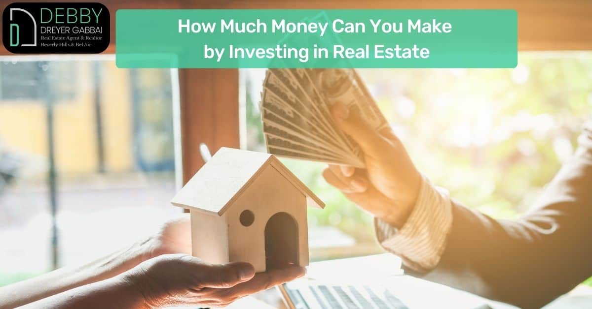 How Much Money Can You Make by Investing in Real Estate