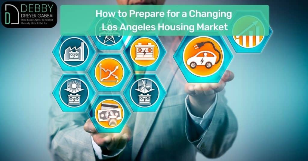 How to Prepare for a Changing Los Angeles Housing Market
