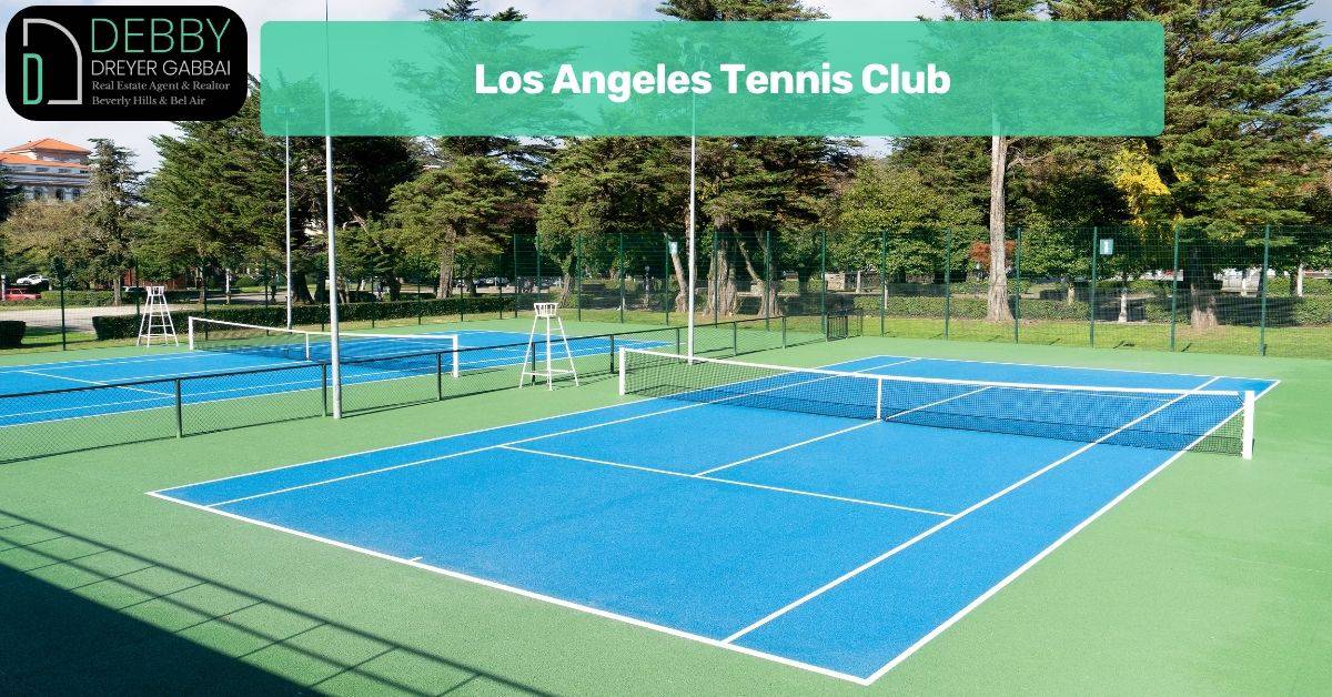 5 Best Tennis Clubs Near Beverly Hills Debby Dreyer Gabbai