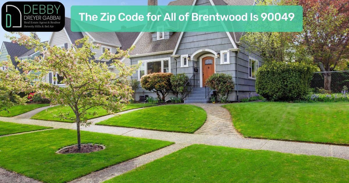 The Zip Code for All of Brentwood Is 90049