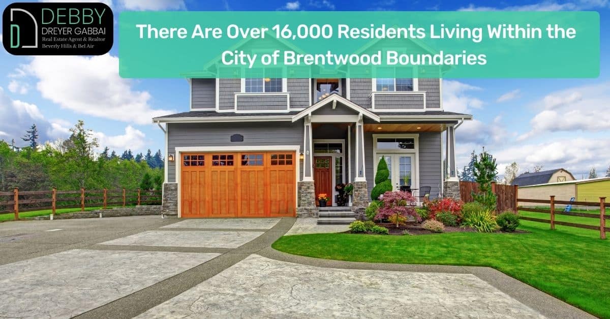 There Are Over 16,000 Residents Living Within the City of Brentwood Boundaries 