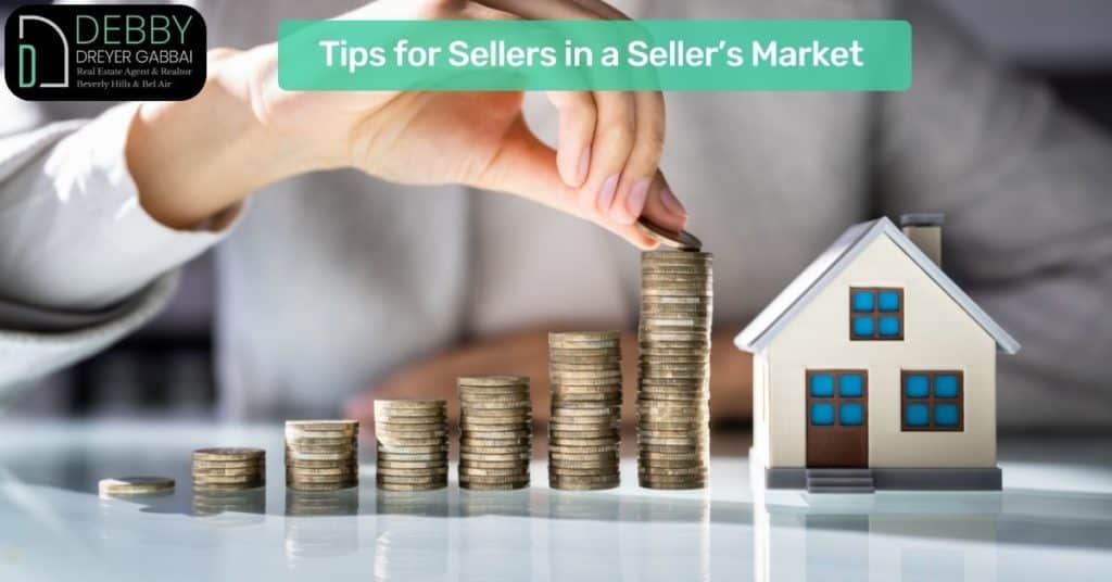 Tips for Sellers in a Seller’s Market 