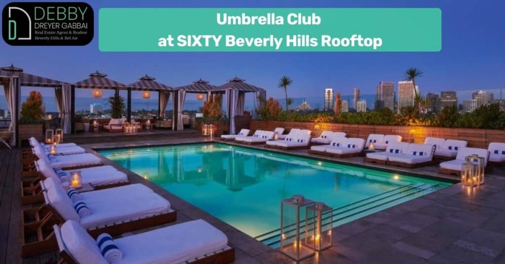Umbrella Club at SIXTY Beverly Hills Rooftop