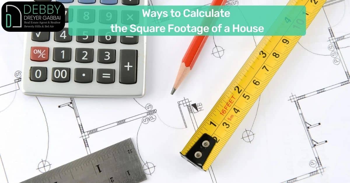 Ways To Calculate the Square Footage of a House
