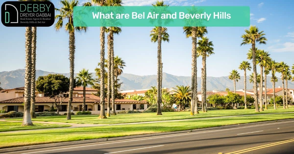 What are Bel Air and Beverly Hills