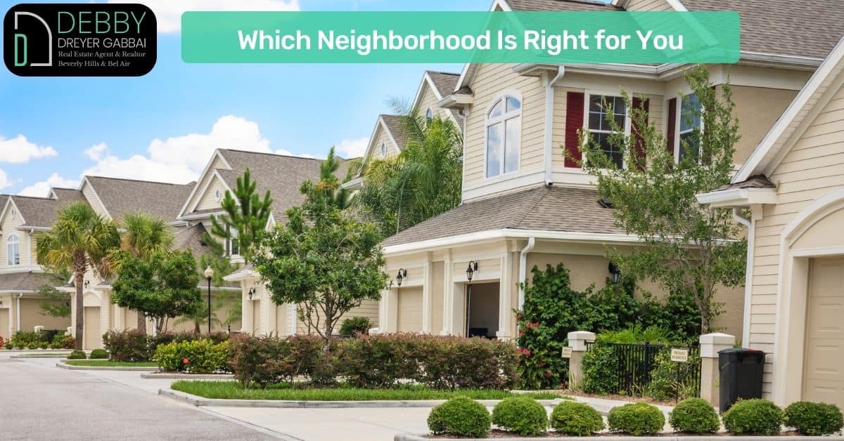 Which Neighborhood Is Right for You