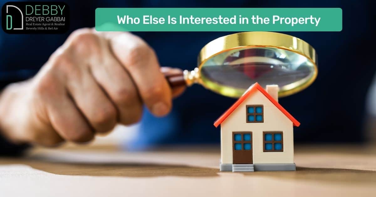 Who Else Is Interested in the Property