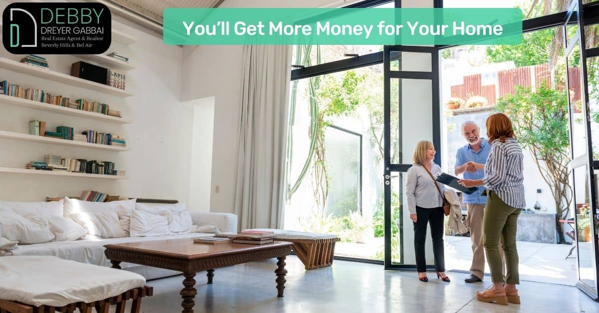 You’ll Get More Money for Your Home